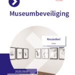 Keuzedeel Museumbeveiliging incl. Smart-e-learning 2025/2026