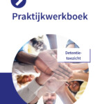 Praktijkwerkboek Beveiliger: Detentietoezicht