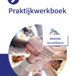 Praktijkwerkboek Beveiliger: Mobiele surveillance