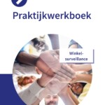 Praktijkwerkboek Beveiliger: Winkelsurveillance