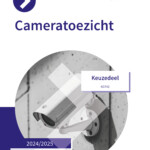 Keuzedeel Cameratoezicht incl. e-learning 2024/2025